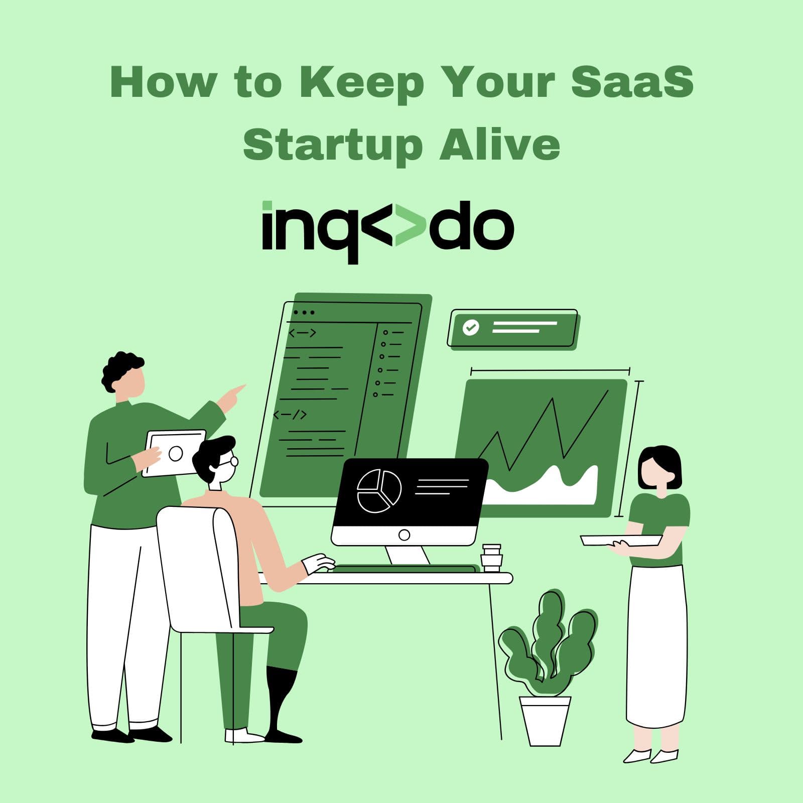 How to Keep Your SaaS Startup Alive